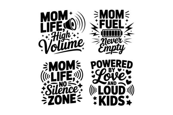 Busy Mom Life Quotes: Graphics & T-Shirt Designs