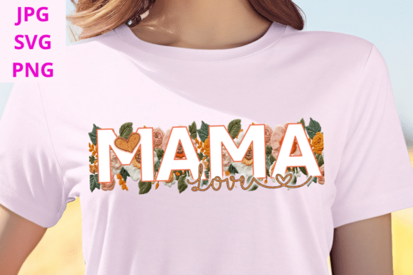 Floral Mama SVG: Graphics for T-Shirt Designs