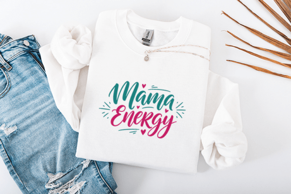 Mama Energy SVG: Trendy Graphics for T-Shirt Designs