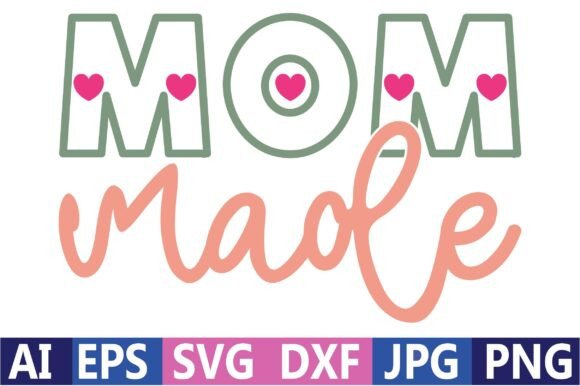 Mom Made: Graphics for T-Shirt Designs