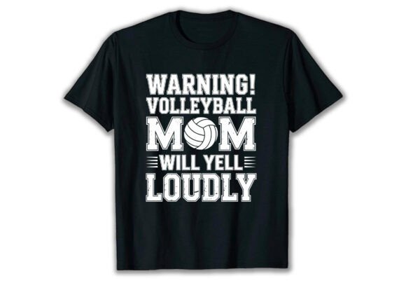 Review: Warning Volleyball Mom Will Yell Loudly Design
