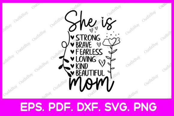 She is Mom Graphics for Mothers Day T-Shirt Designs