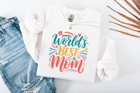 World's Best Mom Graphics for T-Shirt Designs
